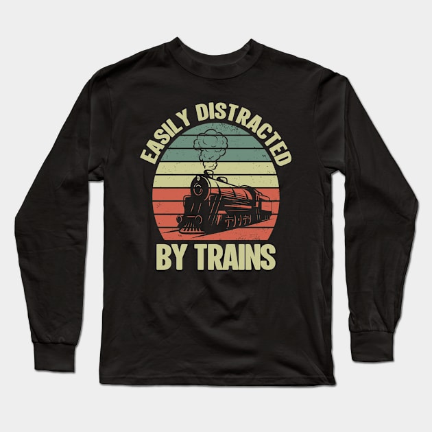 Easily Distracted By Trains Long Sleeve T-Shirt by banayan